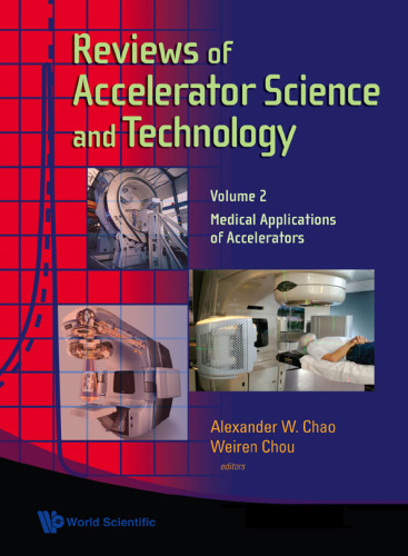 Reviews of Accelerator Science and Technology: Medical Applications of Accelerators