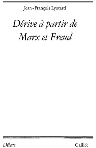 Dérive à partir de Marx et Freud
