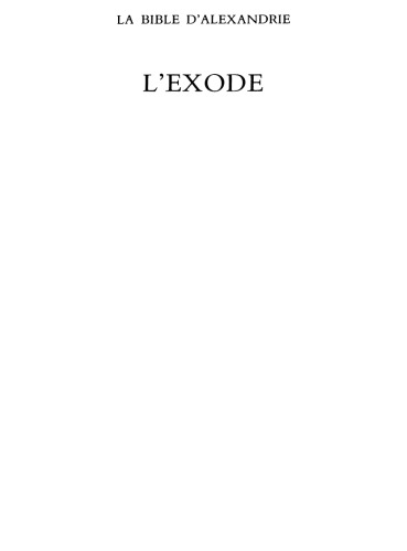 La Bible d'Alexandrie LXX, tome 2 : L'exode