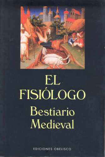El fisiologo. Bestiario medieval