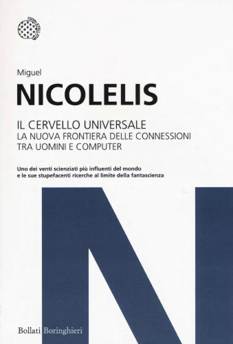 Il cervello universale. La nuova frontiera delle connessioni tra uomini e computer