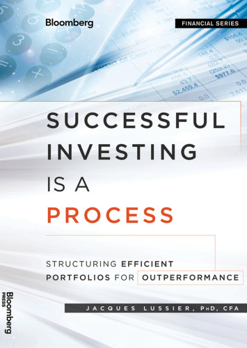 Successful Investing Is a Process: Structuring Efficient Portfolios for Outperformance