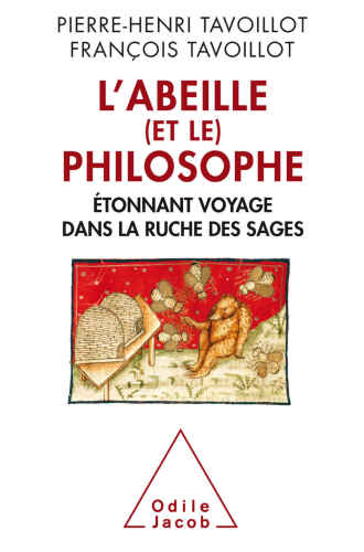 L'Abeille et le philosophe: Étonnant voyage dans la ruche des sages
