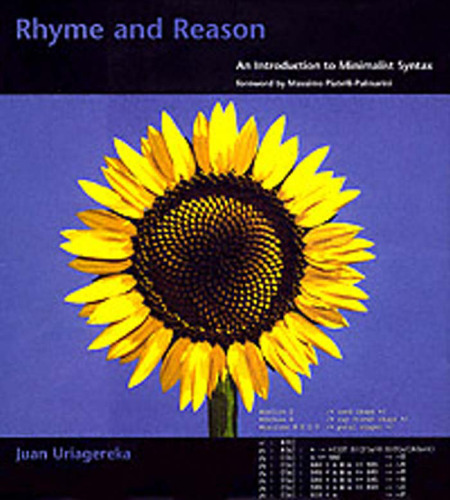 Rhyme and Reason: An Introduction to Minimalist Syntax