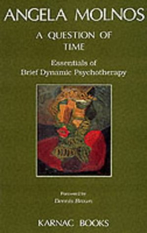 A Question of Time: Essentials of Brief Dynamic Psychotherapy
