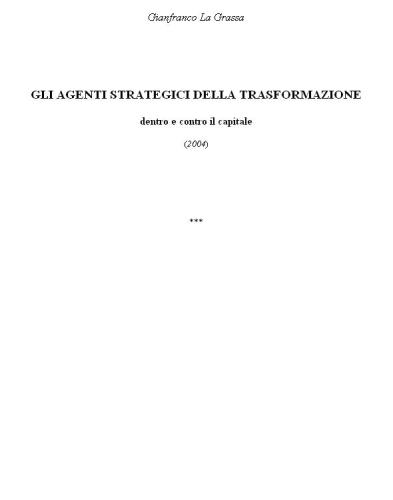 Gli agenti strategici della trasformazione dentro e contro il capitale