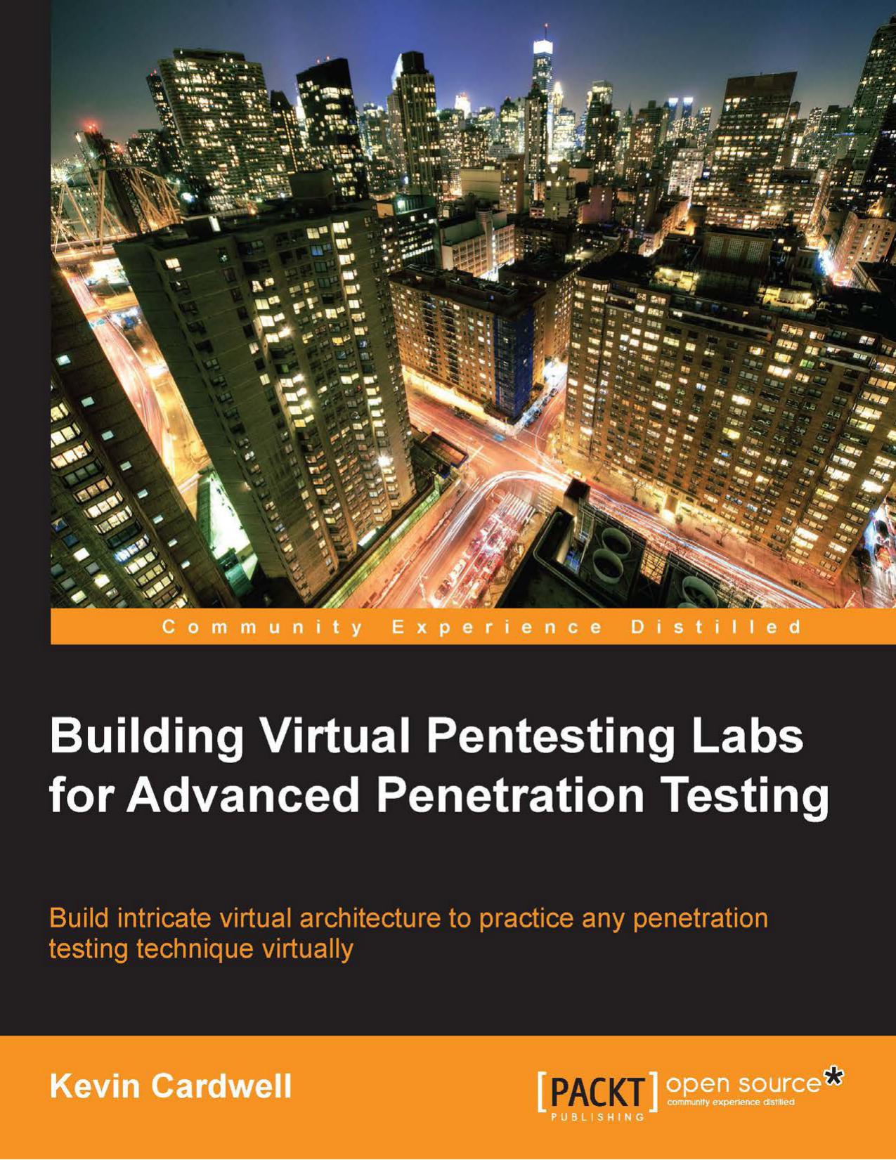 Building Virtual Pentesting Labs for Advanced Penetration Testing