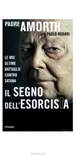 Il segno dell'esorcista. Le mie ultime battaglie contro Satana