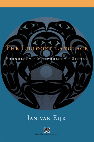 The Lillooet Language: Phonology, Morphology, Syntax