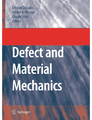 Defect and Material Mechanics: Proceedings of the International Symposium on Defect and Material Mechanics 
