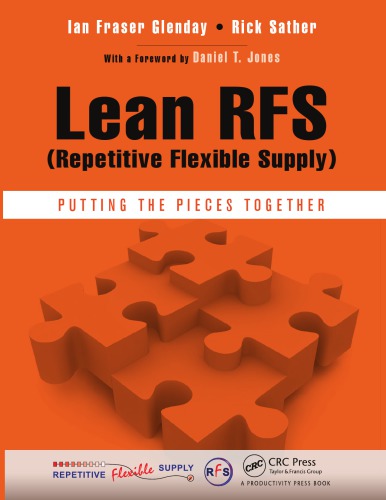 Lean RFS (Repetitive Flexible Supply) : Putting the Pieces Together