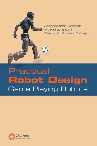 Practical Robot Design : Game Playing Robots