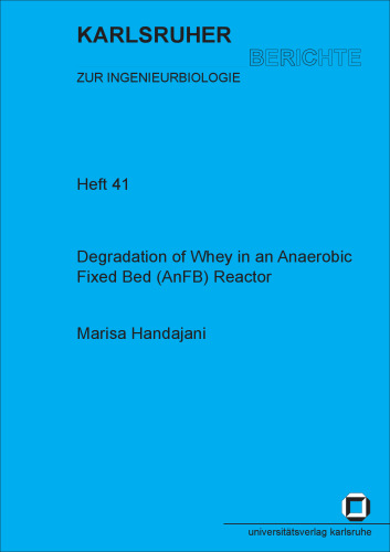 Degradation of Whey in an anaerobic fixed bed (AnFB) Reactor