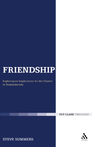 Friendship: Exploring Its Implications for the Church in Postmodernity