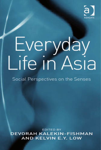 Everyday life in Asia : social perspectives on the senses