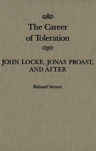 The Career of Toleration: John Locke, Jonas Proast, and After