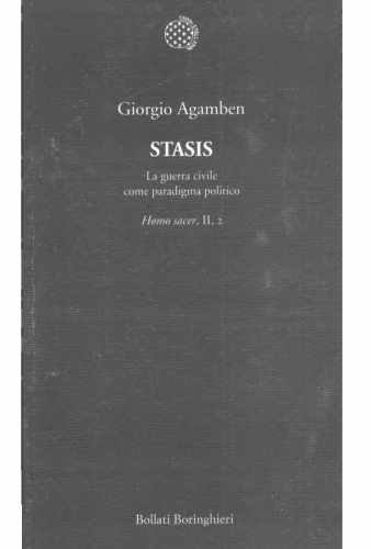 Stasis. La guerra civile come paradigma politico Homo sacer, II, 2