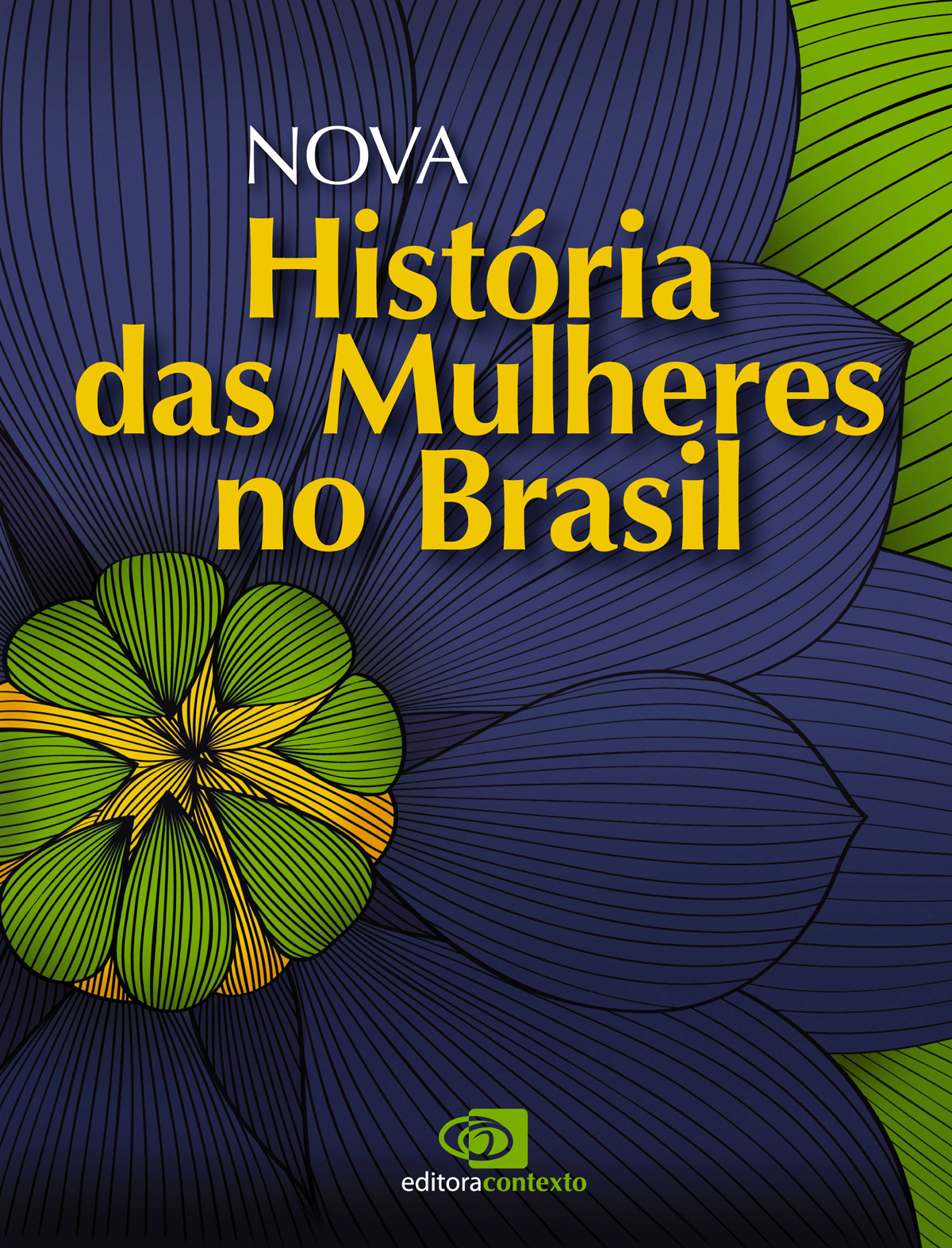 Nova História das Mulheres no Brasil