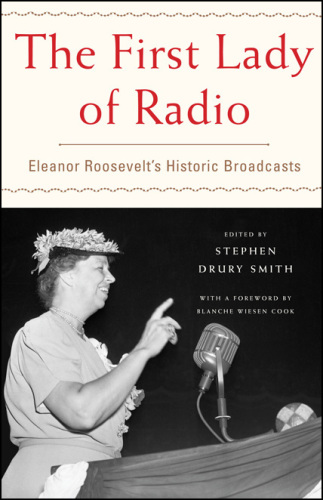 The First Lady of Radio: Eleanor Roosevelt’s Historic Broadcasts
