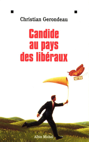Candide au pays des libéraux