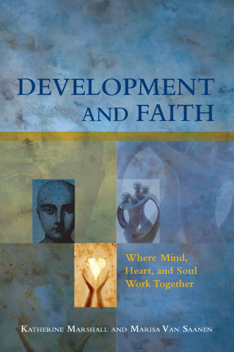 Development and Faith: Where Mind, Heart, and Soul Work Together