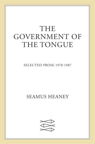 The Government of the Tongue: Selected Prose, 1978-1987