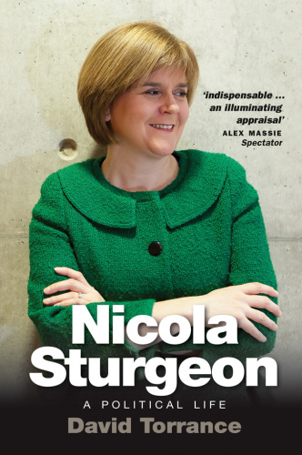 Nicola Sturgeon: A Political Life