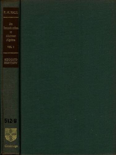 An introduction to abstract algebra, volume 1