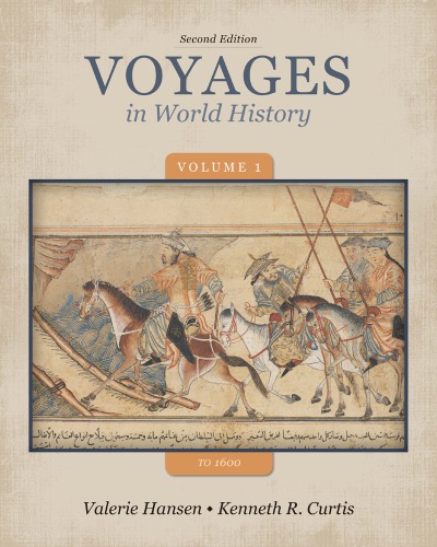 Voyages in World History, Volume 1 to 1600