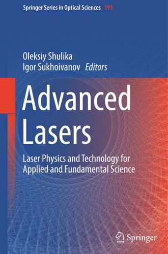 Advanced Lasers: Laser Physics and Technology for Applied and Fundamental Science