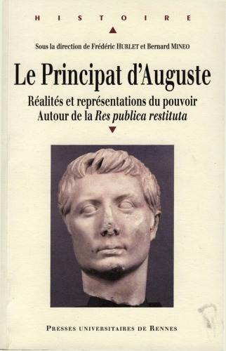 Le principat d'Auguste: réalités et représentations du pouvoir autour de la 