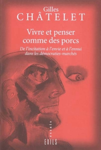 Vivre et penser comme des porcs