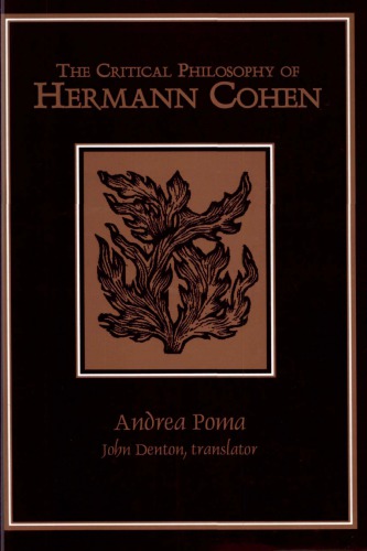 The Critical Philosophy of Hermann Cohen
