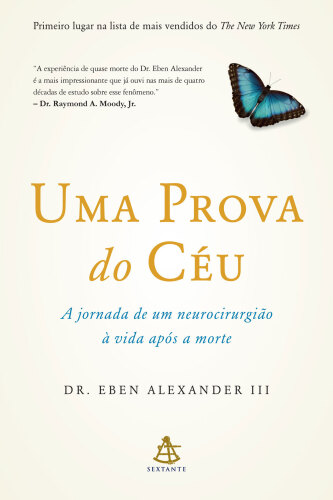 Uma Prova do Ceu - A Jornada de um Neurocirurgião à Vida Após a Morte