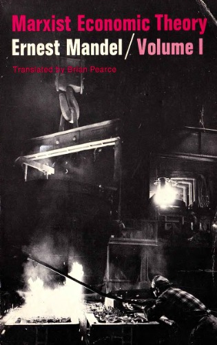 Marxist Economic Theory. Volume 1