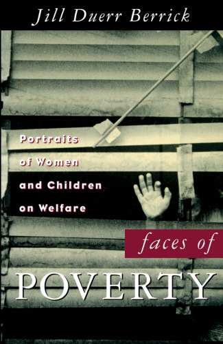 Faces of Poverty: Portraits of Women and Children on Welfare