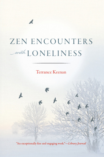 Zen Encounters with Loneliness