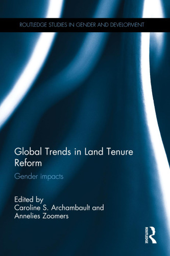 Global Trends in Land Tenure Reform: Gender Impacts