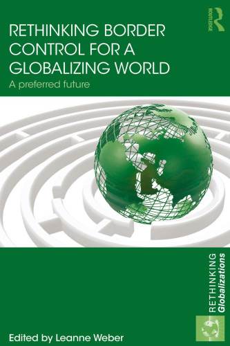 Rethinking Border Control for a Globalizing World: A Preferred Future