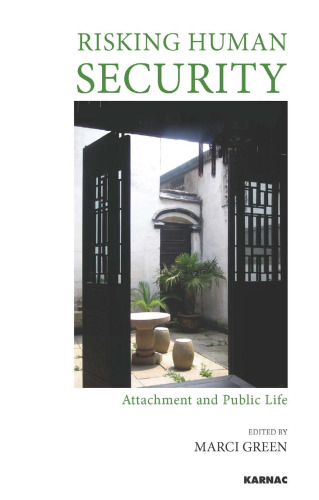 Risking human security : attachment and public life