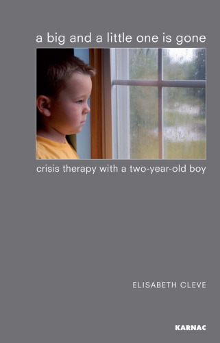 A big and a little one is gone : crisis therapy with a two-year-old boy