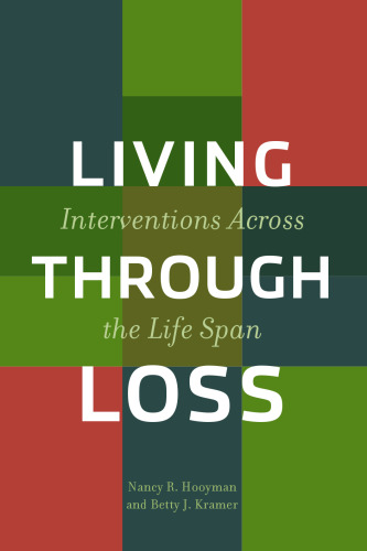 Living through loss : interventions across the life span
