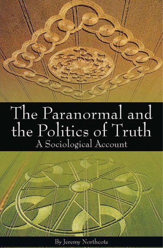 Paranormal and the Politics of Truth: A Sociological Account