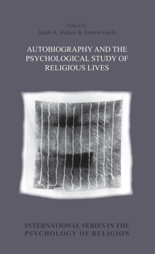 Autobiography and the psychological study of religious lives