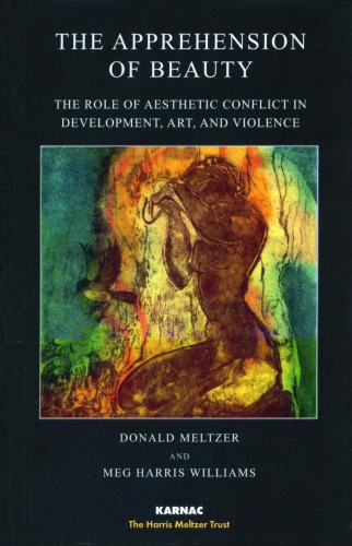 The Apprehension of Beauty: The Role of Aesthetic Conflict in Development, Art and Violence