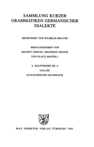 Altsächsische Grammatik: Mit Berichtigungen und Literaturnachträgen. Nach Wendelin Försters letzter Ausgabe in Auswahl bearbeitet und mit Einleitung und Glossar versehen