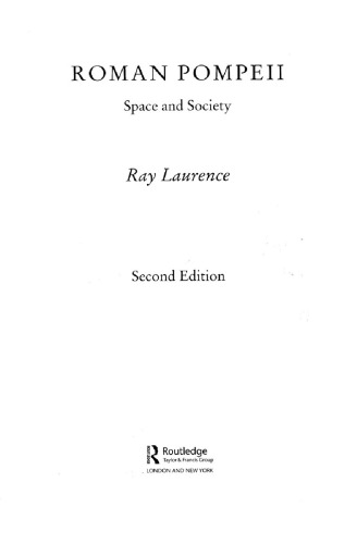 Roman Pompeii: space and society