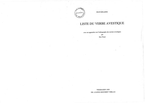 Liste du verbe avestique. Avec un appendice sur l'orthographe des racines avestiques