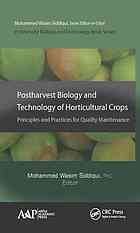 Postharvest biology and technology of horticultural crops : principles and practices for quality maintenance