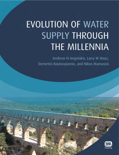 Evolution of Water Supply Through the Millennia